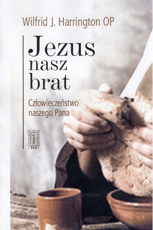 okładka Jezus nasz brat książka | Wilfrid J. Harrington