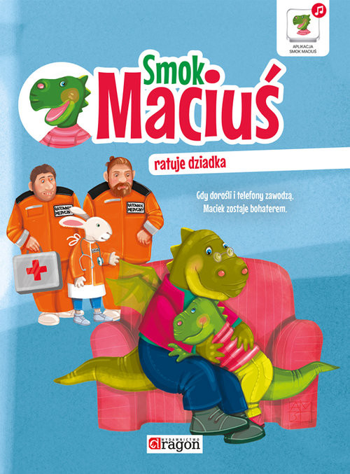 okładka Smok Maciuś ratuje dziadka książka | Krzysztof Żywczak