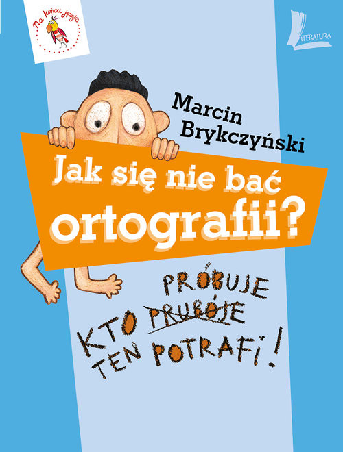 okładka Jak się nie bać ortografii? książka | Marcin Brykczyński