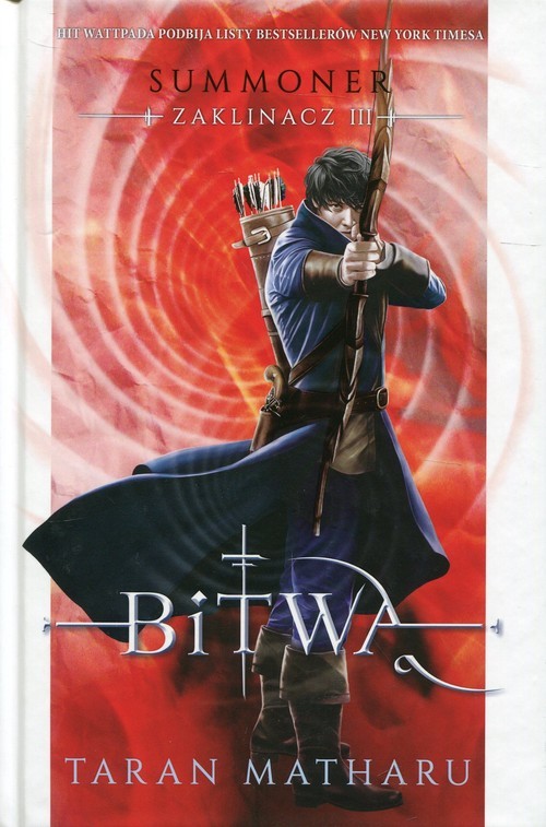 okładka Summoner Zaklinacz 3 Bitwa książka | Taran Matharu