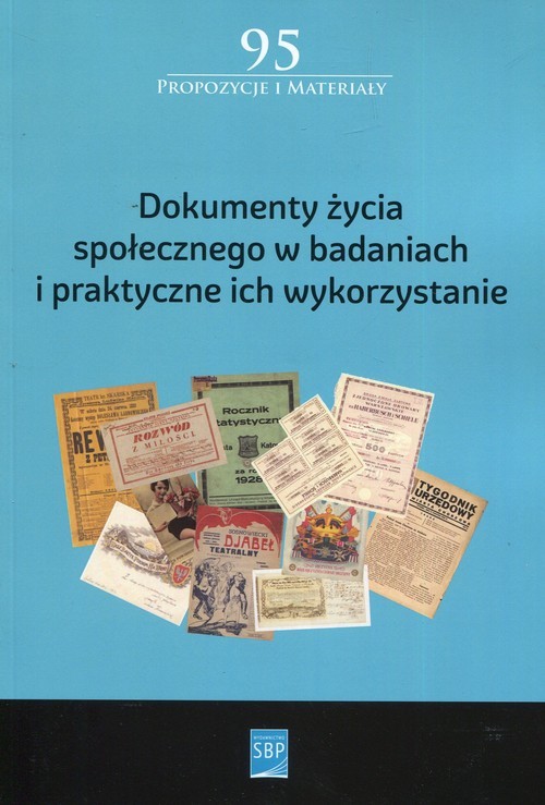 okładka Dokumenty życia społecznego w badaniach i praktyczne ich wykorzystanie książka