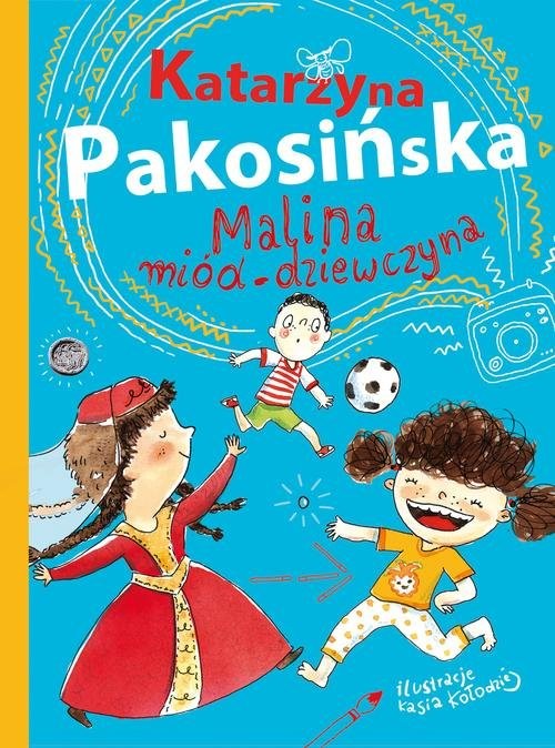 okładka Malina miód-dziewczyna książka | Pakosińska Katarzyna