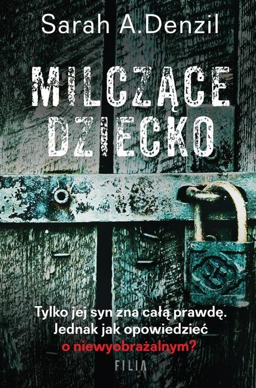 okładka Milczące dziecko książka | Sarah A. Denzil