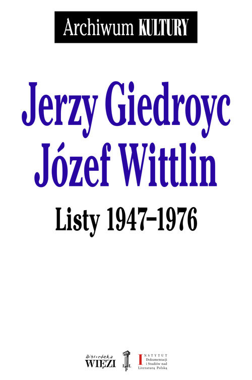 okładka Jerzy Giedroyc Józef Wittlin Listy 1947-1976 książka | Jerzy Giedroyc, Józef Wittlin