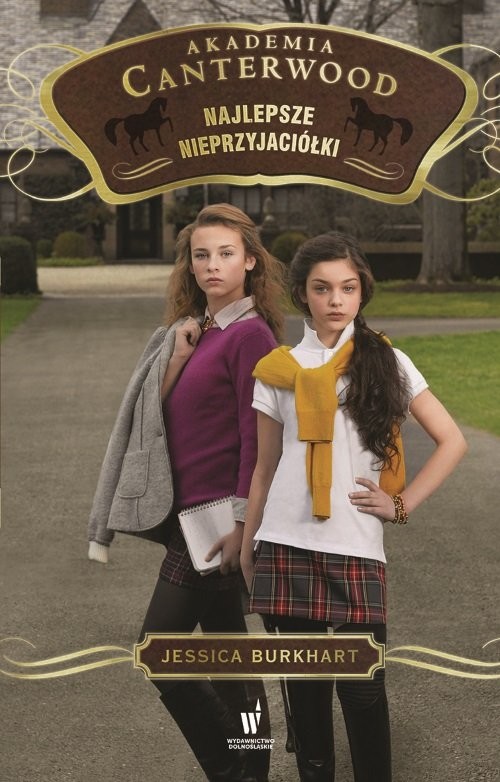 okładka Najlepsze nieprzyjaciółki Akademia Canterwood 5 książka | Jessica Burkhart