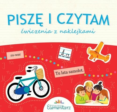 okładka Piszę i czytam Ćwiczenia z naklejkami do Elementarza książka