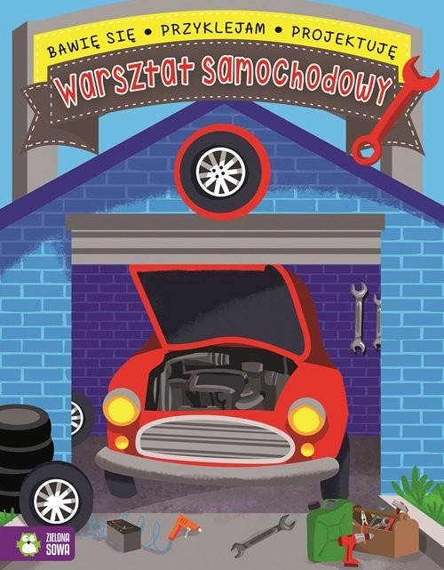 okładka Bawię się przyklejam projektuję Warsztat samochodowy książka