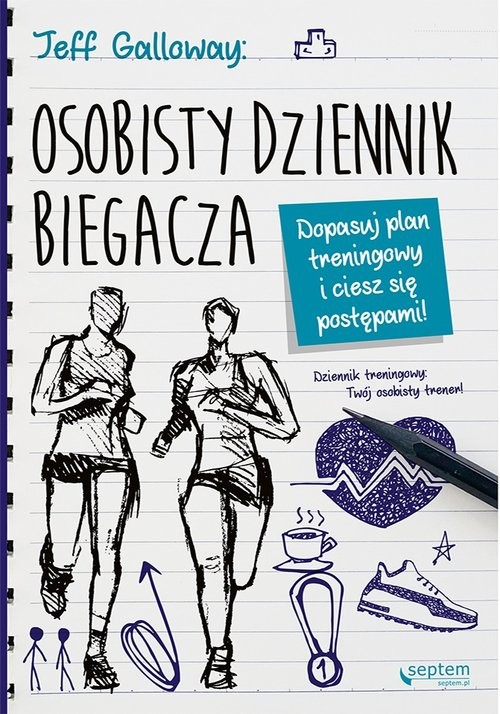 okładka Osobisty dziennik biegacza Dopasuj plan treningowy i ciesz się postępami! książka | Galloway Jeff