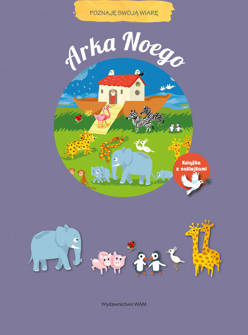 okładka Arka Noego Poznaję swoją wiarę książka | Noelie Viallet