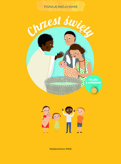 okładka Chrzest święty Poznaję swoją wiarę książka | Noelie Viallet