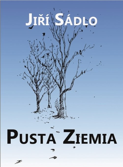 okładka Pusta ziemia książka | Sadlo Jiri