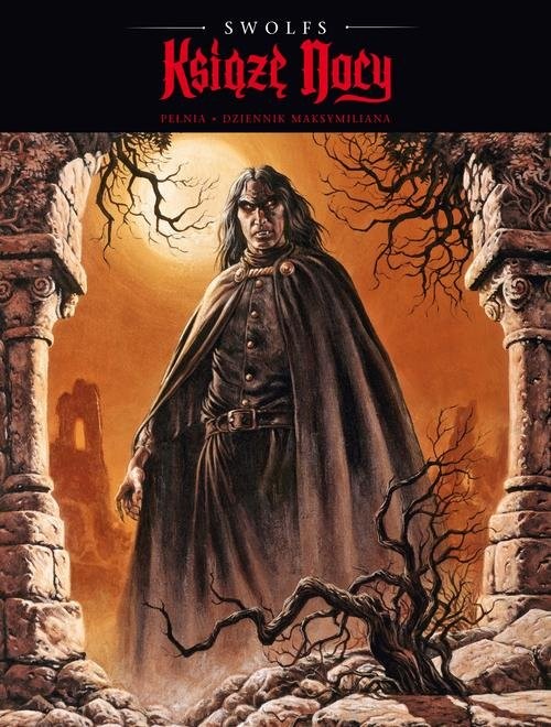 okładka Książę nocy Tom 3 Pełnia Dziennik Maksymiliana książka | Yves Swolfs, Yves Swolfs