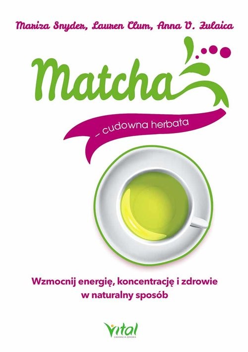 okładka Matcha cudowna herbata książka | Snyder Mariza