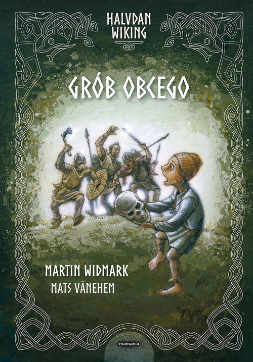 okładka Halvdan Wiking Grób obcego książka | Martin Widmark