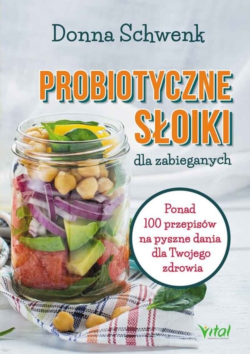 okładka Probiotyczne słoiki dla zabieganych książka | Schwenk Donna