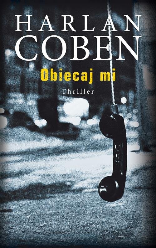 okładka Obiecaj mi książka | Harlan Coben