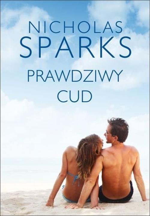 okładka Prawdziwy cud książka | Nicholas Sparks