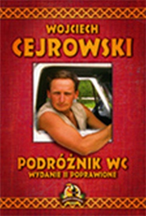 okładka Podróżnik WC książka | Wojciech Cejrowski