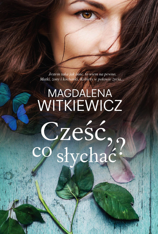 okładka Cześć, co słychać? książka | Magdalena Witkiewicz