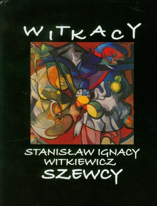 okładka Szewcy książka | Stanisław Ignacy Witkiewicz (Witkacy)