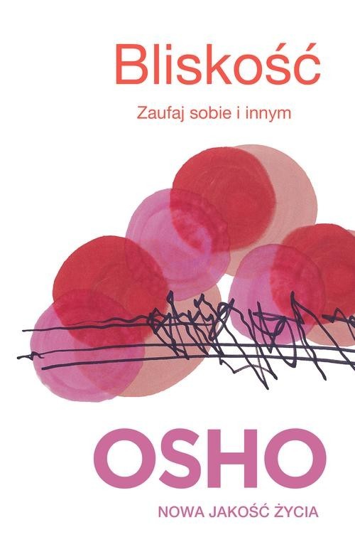 okładka Bliskość. Zaufaj sobie i innym książka | OSHO