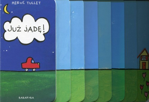 okładka Już jadę książka | Tullet Herve