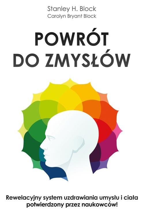 okładka Powrót do zmysłów książka | Stanley H. Block, Carolyn Bryant Block