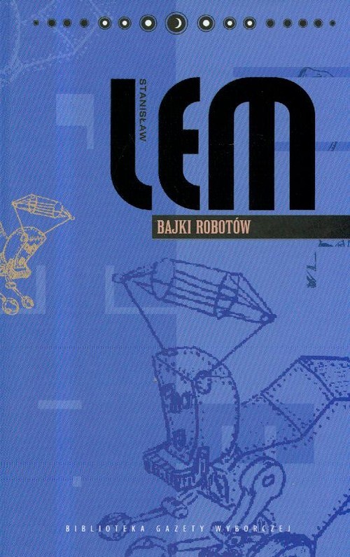 okładka Bajki robotów. Dzieła. Tom 7 książka | Stanisław Lem