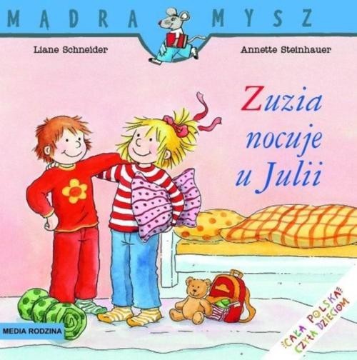 okładka Zuzia nocuje u Julii książka | Schneider Liane