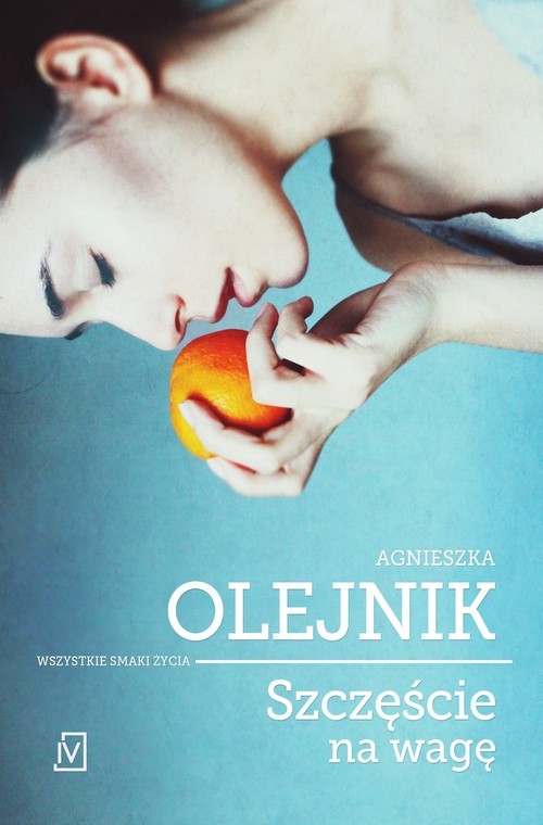 okładka Szczęście na wagę książka | Agnieszka Olejnik