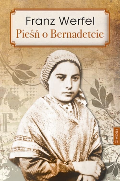 okładka Pieśń o Bernadetcie książka | Franz Werfel
