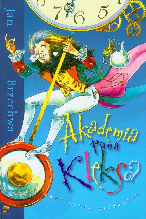 okładka Akademia Pana Kleksa książka | Jan Brzechwa