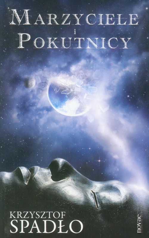 okładka Marzyciele i Pokutnicy książka | Krzysztof Spadło