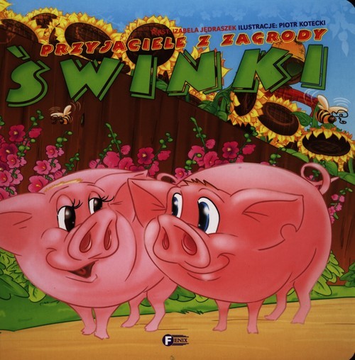 okładka Przyjaciele z zagrody Świnki książka | Izabela Jędraszek