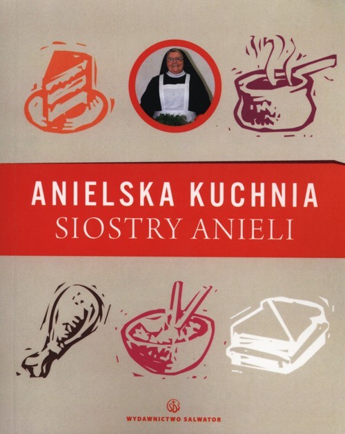 okładka Anielska kuchnia siostry Anieli książka | Aniela Garecka