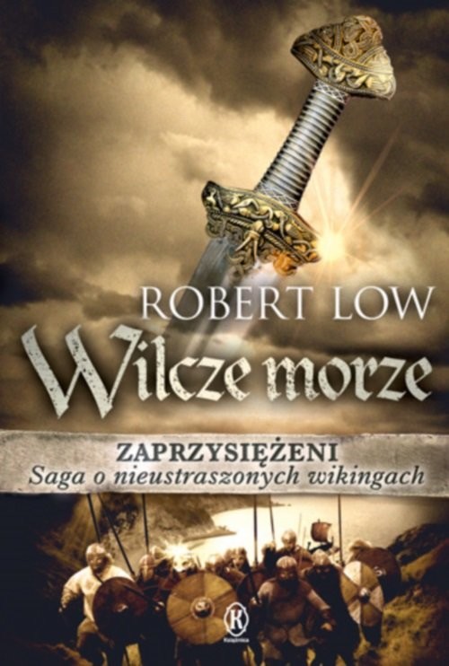 okładka Zaprzysiężeni Wilcze morze książka | Low Robert