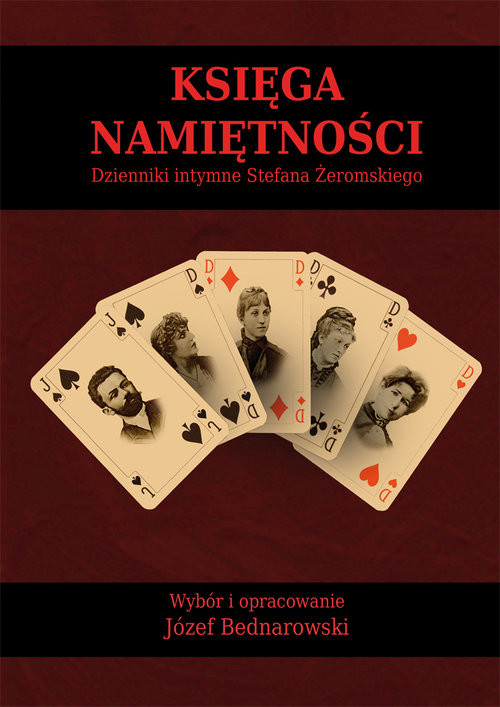 okładka Księga namiętności Dzienniki intymne Stefana Żeromskiego książka
