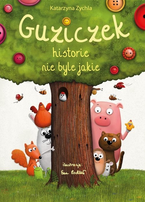 okładka Guziczek Historie nie byle jakie książka | Katarzyna Zychla