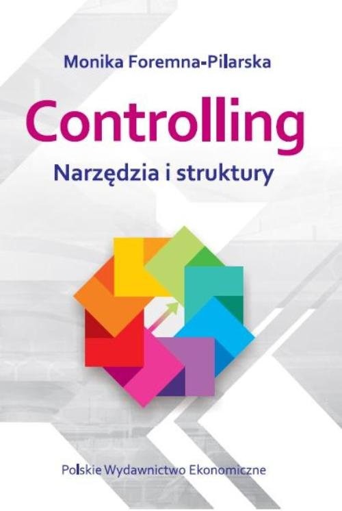 okładka Controlling Narzędzia i struktury książka | Foremna-Pilarska Monika