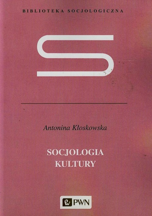 okładka Socjologia kultury książka | Antonina Kłoskowska