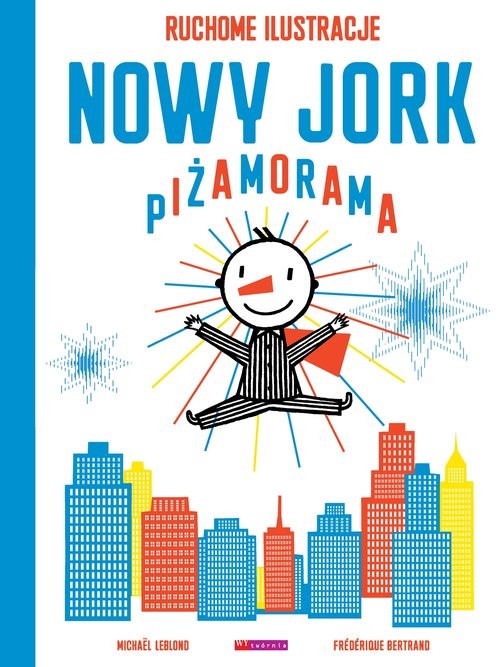 okładka Nowy Jork Piżamorama książka | Frederique Bertrand, Michael Leblond