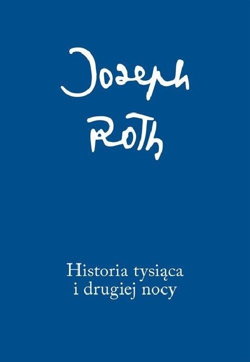 okładka Historia tysiąca i drugiej nocy książka | Joseph Roth