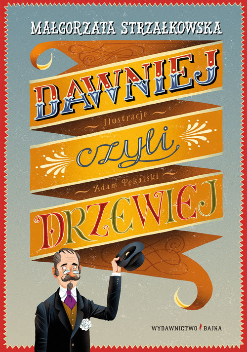 okładka Dawniej, czyli drzewiej książka | Małgorzata Strzałkowska