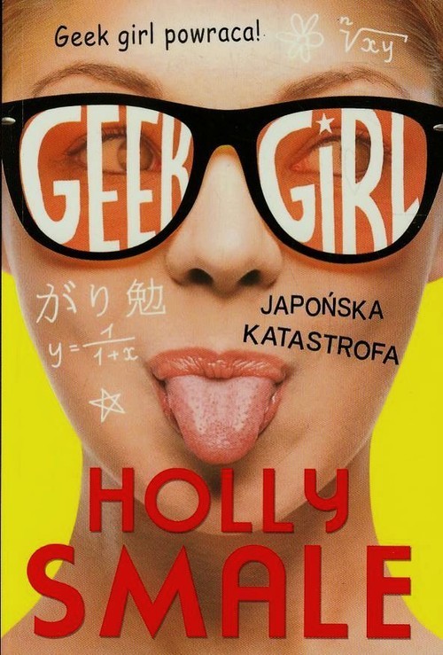 okładka Geek girl Japońska katastrofa książka | Holly Smale