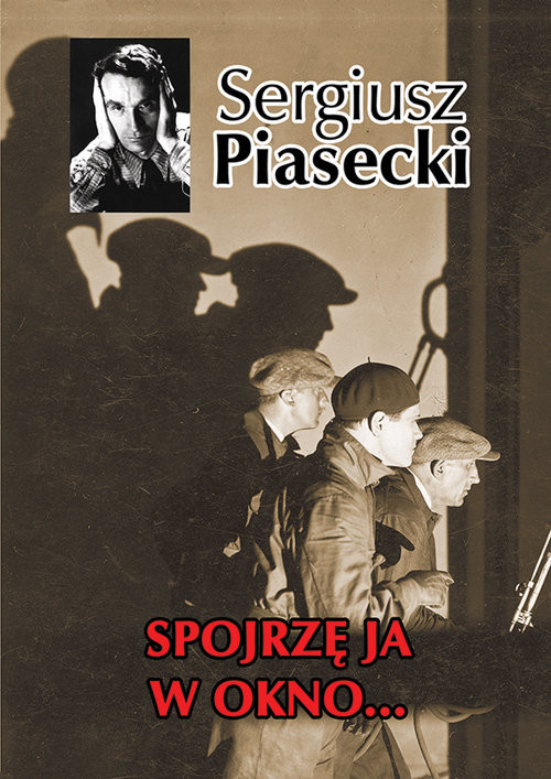 okładka Spojrzę ja w okno książka | Sergiusz Piasecki