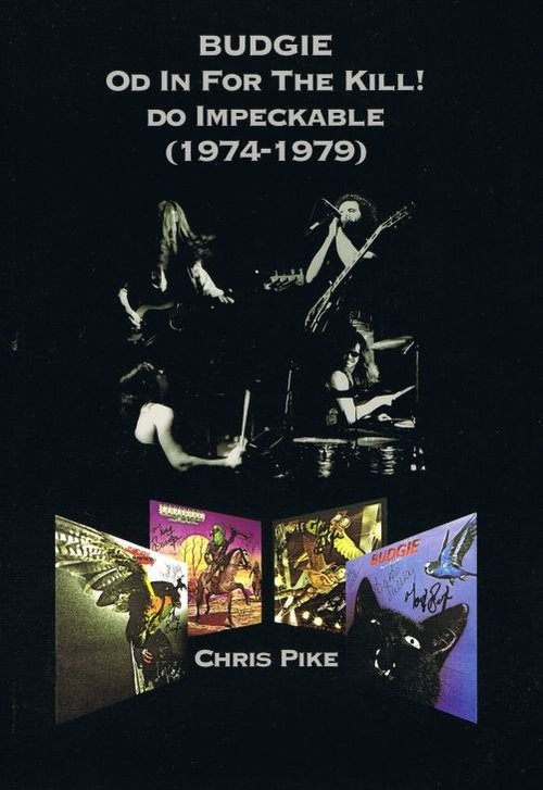 okładka Budgie Od In For The Kill do Impeckable 1974-79 książka | Chris Pike