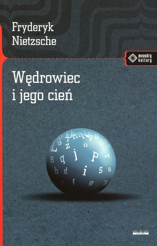 okładka Wędrowiec i jego cień książka | Friedrich Nietzsche