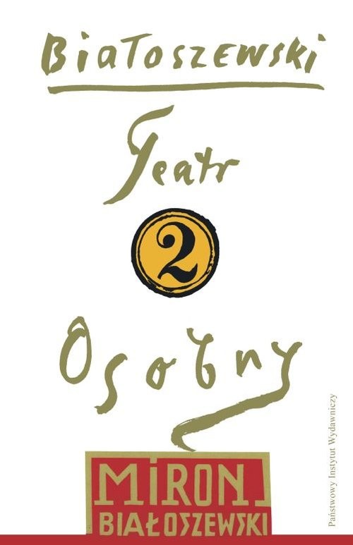 okładka Utwory zebrane Tom 2 Teatr Osobny 1955-1963 książka | Miron Białoszewski