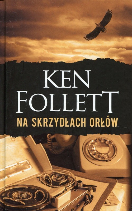 okładka Na skrzydłach orłów książka | Ken Follett