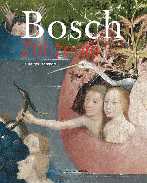 okładka Bosch Zbliżenia książka | Borchert Till-Holger